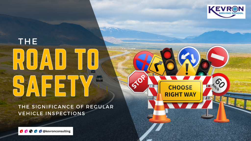 The Road to Safety: The Significance of Regular Vehicle Inspections